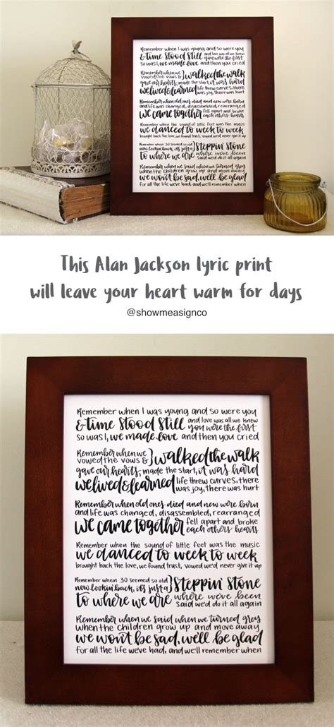 Previously found via country lyrics wall decor search query additional results for country lyrics wall decor: This Alan Jackson lyric Printable wall decor will leave you in tears. It's a perfect anniversary ...