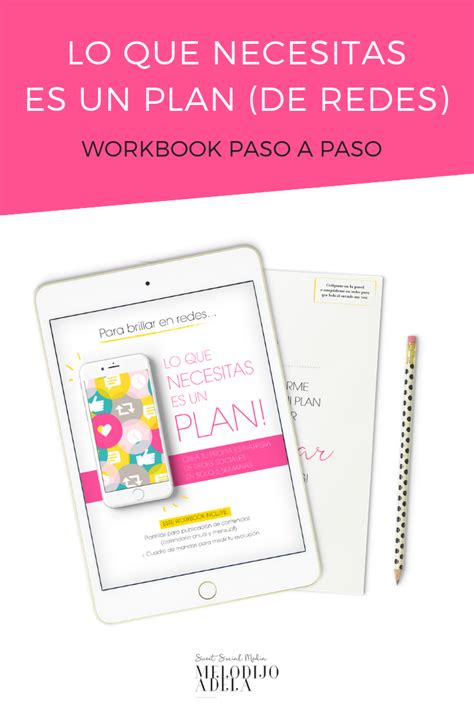 Workbook Lo Que Necesitas Es Un Plan Melodijoadela Sweet Social