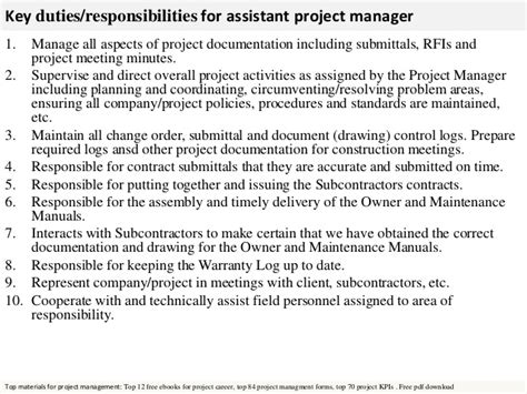 They often have the following duties: Assistant project manager