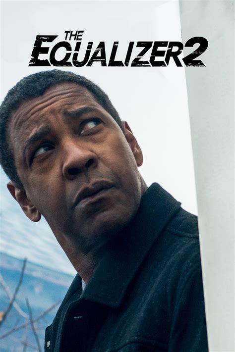 Watch The Equalizer 2 Movie Online In Hd Reviews Cast And Release Date