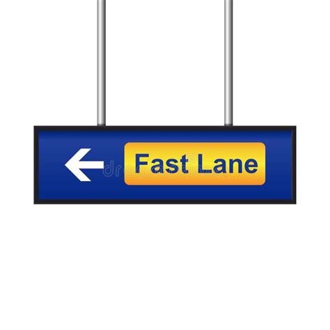 Fast Lane Sign Stock Illustrations 558 Fast Lane Sign Stock
