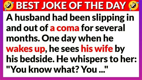 Best Jokes To Laugh Hard A Husband Wakes Up From A Coma And Sees