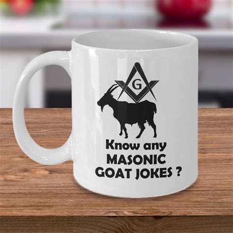 Funny Freemason Coffee Mug Know Any Masonic Goat Jokes Etsy