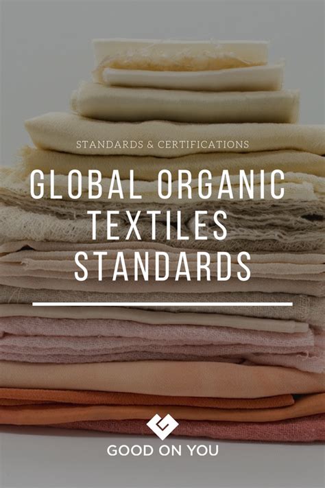 Gots Stands For Global Organic Textile Standard And Is The Worlds