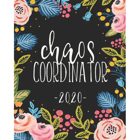 Chaos Coordinator 2020 Weekly And Monthly Planner With Motivational Quotes