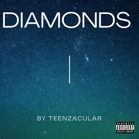 Diamonds Song And Lyrics By Teenzacular Spotify