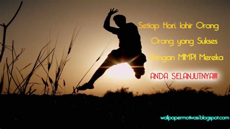 Gambar kata mutiara bijak motivasi hidup islami : Setiap Hari lahir orang sukses - Wallpaper ...