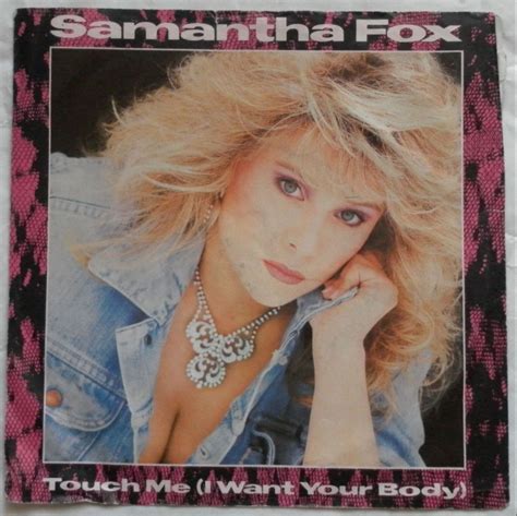 Samantha Fox Discography Touch Me I Want Your Body