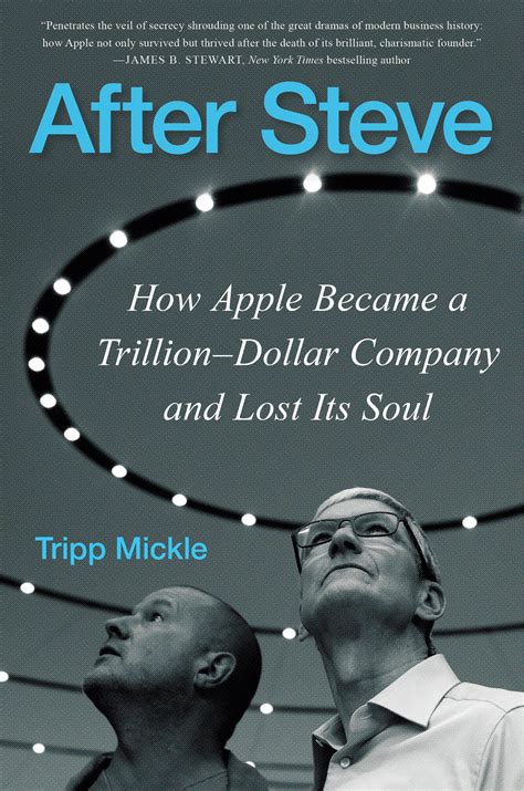 after steve how apple became a trillion dollar company and lost its soul seattle book review