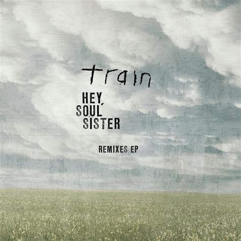 Hey Soul Sister Single By Train Spotify