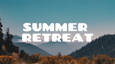 Summer Retreat Announcement Youtube