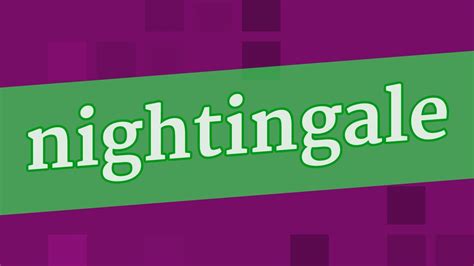 Nightingale Pronunciation How To Pronounce Nightingale Youtube