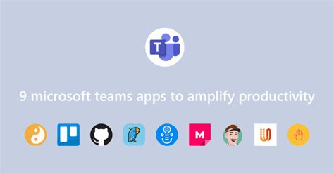14 Best Microsoft Teams Apps To Amplify Productivity Scrumgenius