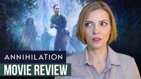 Annihilation 2018 Movie Review Youtube