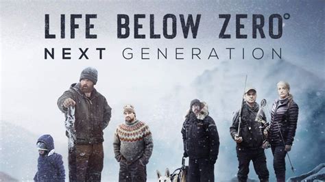 Meet Life Below Zero Next Generation Cast In 2021 On National