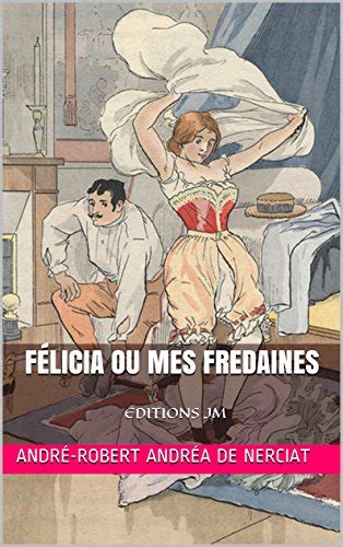 Amazon com Félicia ou Mes Fredaines les parties EDITIONS JM French Edition eBook de