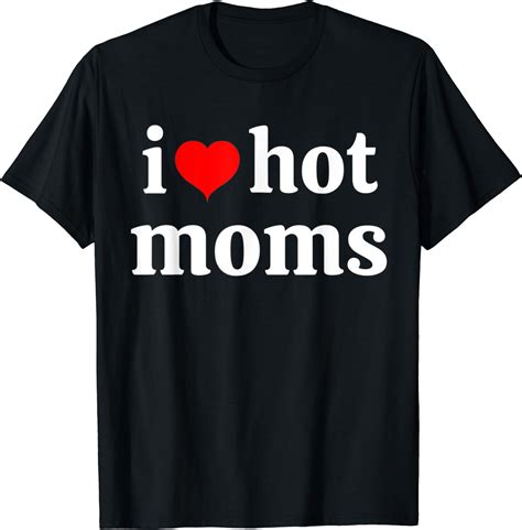 i love hot moms tshirt red heart hot mother tee t t shirt uk clothing