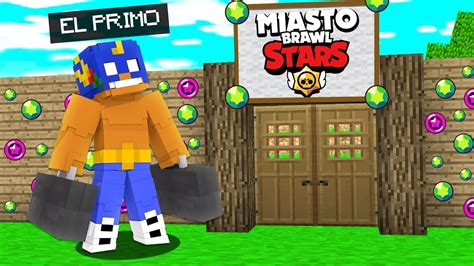 El Primo Z Brawl Stars Wprowadza SiĘ Do Miasta Brawl Stars W Minecraft