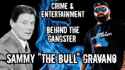 Behind The Gangster Sammy The Bull Gravano