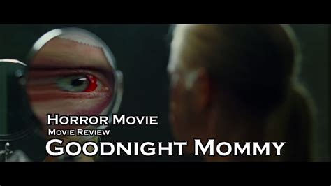Watch goodnight mommy 2014 full movie 123movies 1080p, watch goodnight mommy online free putlocker. Horror Movie Review : Goodnight Mommy - YouTube