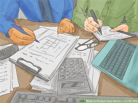 how to protect your assets from the irs with pictures wikihow life