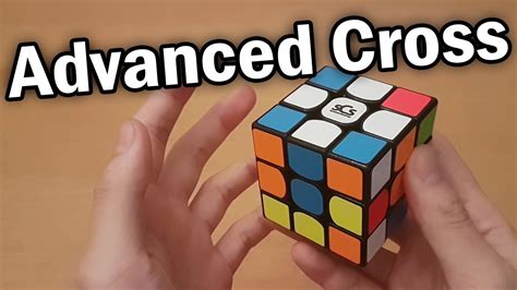 Rubiks Cube Advanced Cross Tutorial Youtube