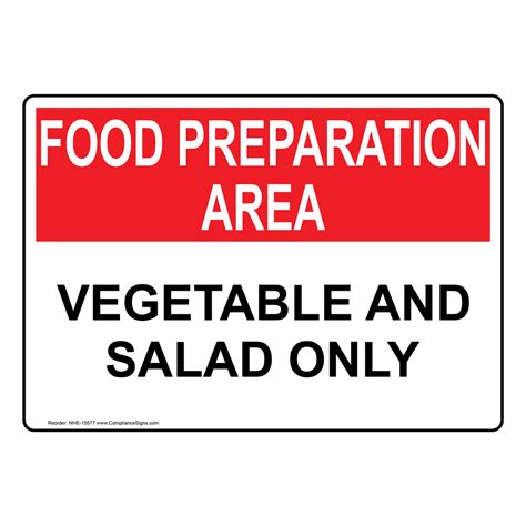 Food Preparation Area Vegetable And Salad Only Sign Nhe 15577