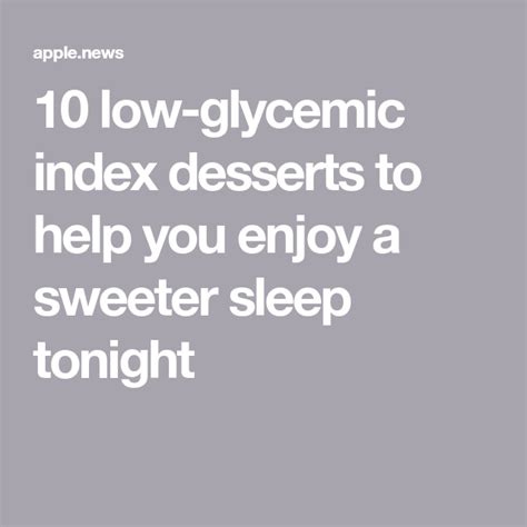 Glycemic index chart of foods and glycaemic index food list are given for different foods to select low glycemic foods. 10 low-glycemic index desserts to help you enjoy a sweeter sleep tonight — Well+Good | Glycemic ...
