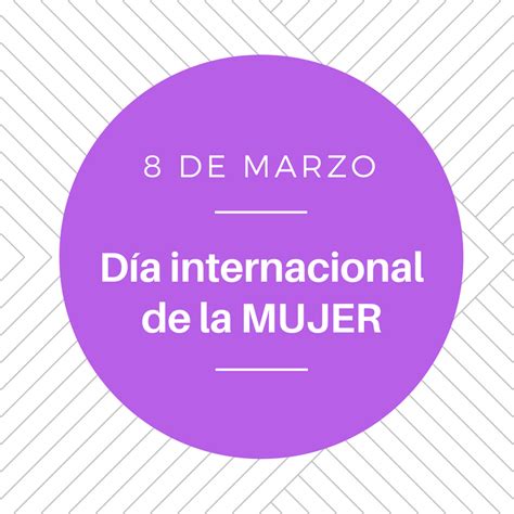 En 1975, la organización de las naciones unidas (onu) proclamó al 8 de marzo como día internacional de la mujer, por lo que, a partir de ese año se celebra de manera. 8 de Marzo - Día Internacional de la Mujer - RIED