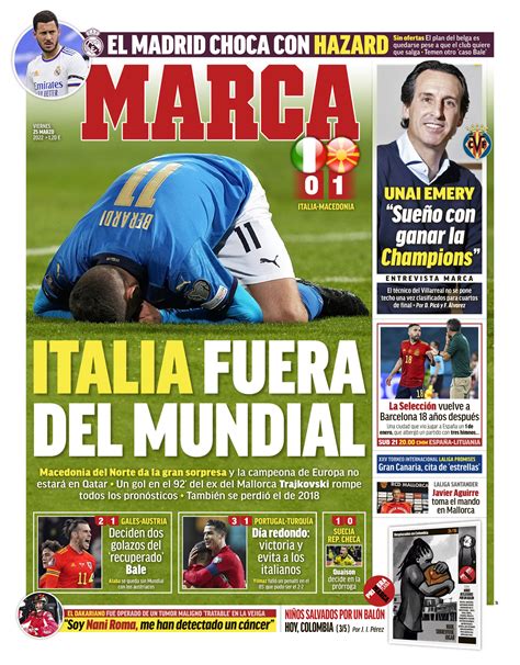 La Portada Del Periódico Marca Viernes 25 De Marzo Del 2022 Italia Fuera Del Mundial