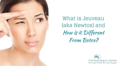 What Is Jeuveau Newtox And How Is It Different From Botox