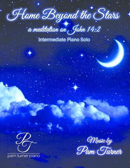 Home Beyond The Stars A Meditation On John 142 By Pam Turner