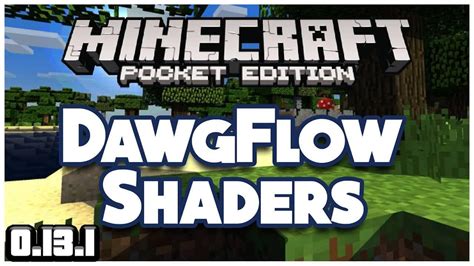 Dawgflow Ultra Shaders Minecraft Pe Shader Pack
