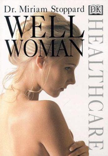 Well Woman By Miriam Stoppard 1998 Paperback 9780789430915 EBay