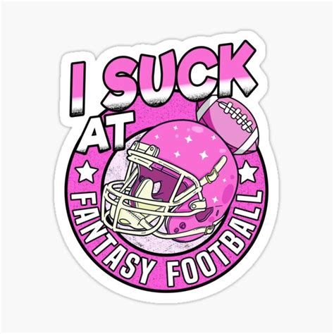 I Suck At Fantasy Football Loser Outfit Funny T Sticker For Sale By Stronzi Redbubble