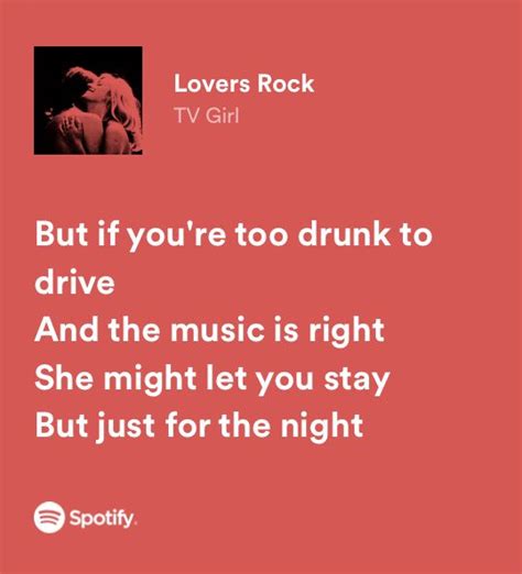 Lovers Rock By Tv Girl Pretty Lyrics Meaningful Lyrics Love Songs Lyrics