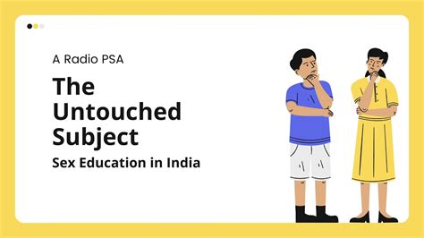 The Untouched Subject Sex Education In India Youtube
