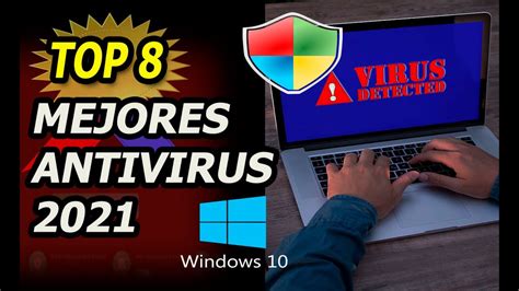 Los 8 Mejores Antivirus Del 2021 Top 8 Antivirus Para Windows 10