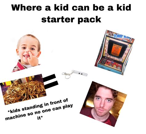 Where A Kid Can Be A Kid Starter Pack Rstarterpacks