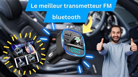 LE MEILLEUR TRANSMETTEUR FM BLUETOOTH YouTube