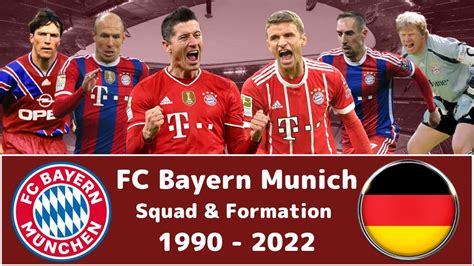 Fc Bayern Munich Squad And Formation 1990 To 2022 With Season Results Youtube