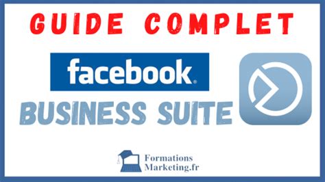 Facebook Business Suite Guide Pour Les Entreprises