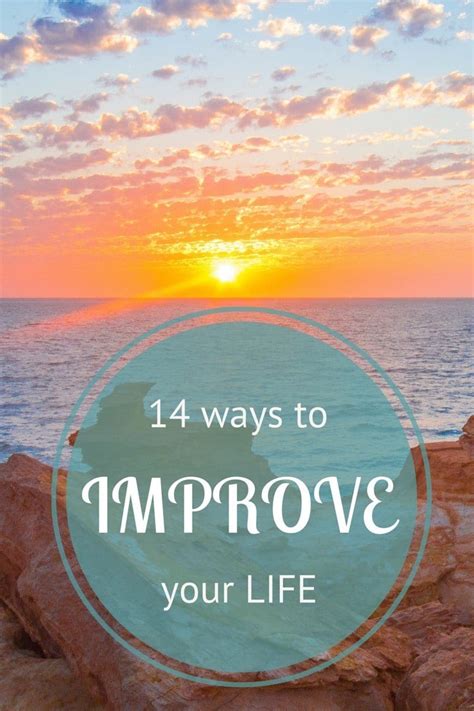 14 Ways To Improve Your Life