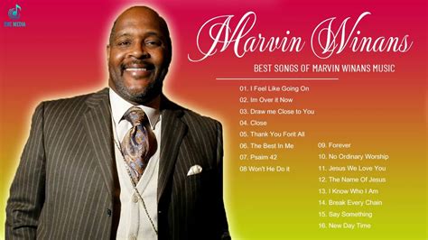 Marvin Winans Best Gospel Songs Of Marvin Winans Marvin Winans