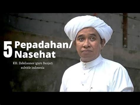 Nasehat Kehidupan Abah Guru Zuhdi (Guru Banjar) - YouTube