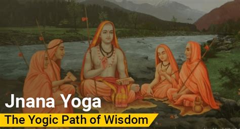 Jnana Yoga The Yogic Path Of Wisdom