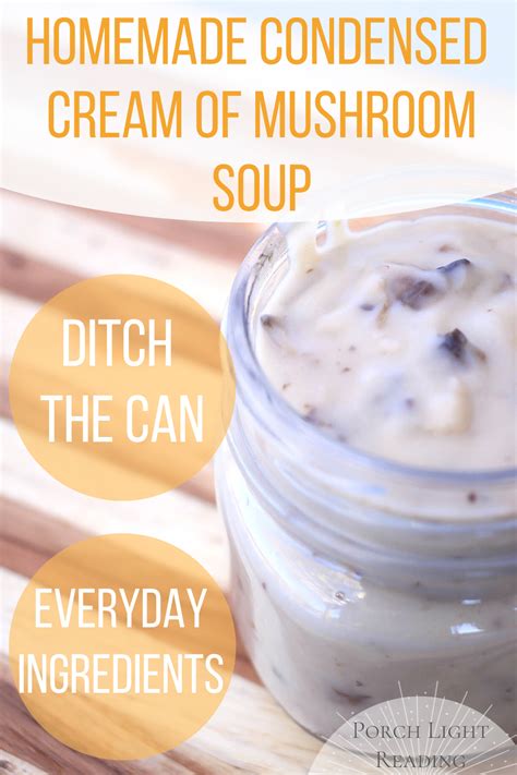 Condensed Cream Of Mushroom Soup Recipe Homemade Mushroom Soup