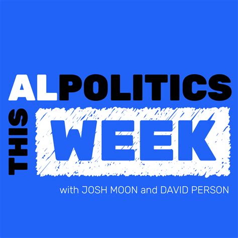 Alabama Politics This Week Listen Via Stitcher For Podcasts