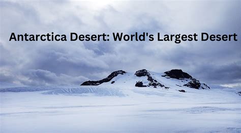 Largest Desert In The World List Of Top 10