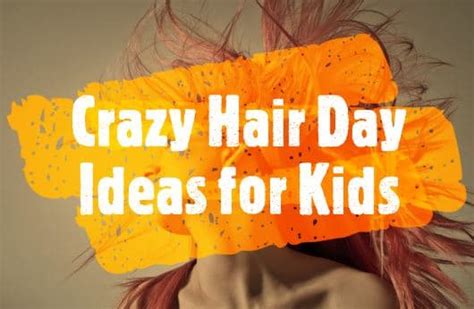 11 Wacky Hair Ideas For An Exciting Crazy Hair Day At